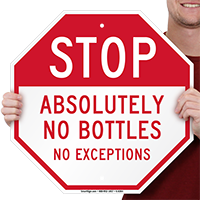 STOP No Bottles No Exceptions Signs