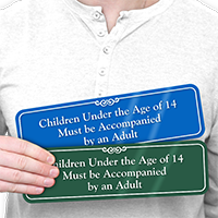 Children Under 14 Be Accompanied By Adult Sign