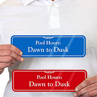 Pool Hours Dawn To Dusk ShowCase Wall Sign