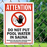 Attention Dont Put Pool Water In Sauna Sign