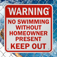 No Swimming Without Homeowner Present Sign