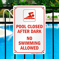 Pool Closed After Dark, No Swimming Allowed Sign