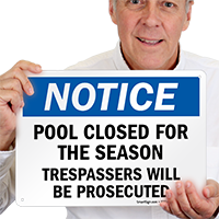 Notice, Pool For Closed Season Sign