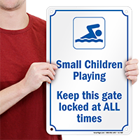 Small Children Playing - Keep Gate Locked Sign