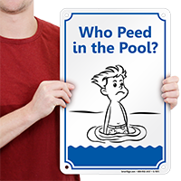 Who Peed In The Pool Sign