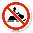 No Snowmobiling ISO Prohibition Sign