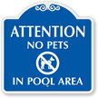 No Pets In Pool Area SignatureSign