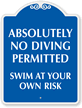 Absolutely No Diving Permitted SignatureSign™