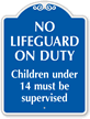 No Lifeguard On Duty SignatureSign