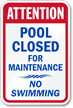 Attention Pool Closed Swimming Sign