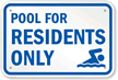 Pool For Residents Only Sign