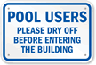 Pool Users Dry Off Sign
