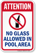 Attention No Glass Allowed Pool Sign