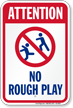 Attention No Rough Play Pool Sign