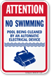 Attention, No Swimming, Pool Being Cleaned Sign