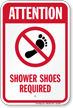 Attention Shower Shoes Required Sign
