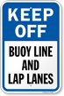 Keep Off Buoy Line And Lap Lanes Swimming Pool Sign
