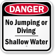 No Jumping Or Diving Shallow Water Danger Sign
