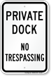 Private Dock No Trespassing Sign