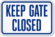 Keep Gate Closed Pool Sign