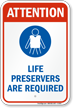 Life Preservers Are Required (graphic) Sign