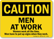 Men At Work OSHA Caution Sign