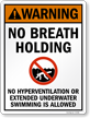 No Breath Holding Or Underwater Swimming Allowed Sign