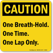 One Breath Hold One Time Pool Sign
