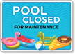 Pool Closed For Maintenance Sign With Graphics