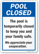 Pool Is Closed To Keep You And Your Family Safe Sign