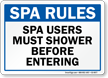 Spa Users Must Shower Before Entering Spa Etiquette Sign