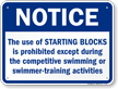 Use of Starting Blocks Prohibited Except Swimming Sign