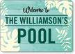 Welcome To The Pool Family Name Personalized Sign