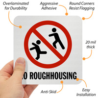 Caution No Roughhousing Sign