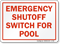 Emergency Shutoff Switch For Pools Sign